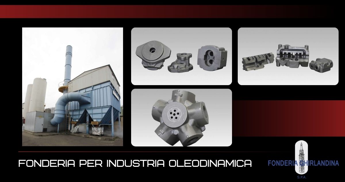 fonderia per industria oleodinamica a modena da fonderia ghirlandina